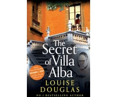 KNYGA Secret of Villa Alba, The beautifully written, page-turning novel from NUMBER 1 BESTSELLER Louise Douglas