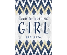 KNYGA Sefi Atta Good for Nothing Girl