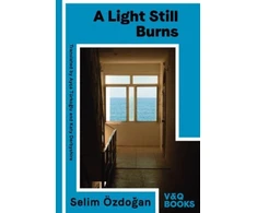 KNYGA Selim Ozdogan Light Still Burns, Part 3 of the Anatolian Blues trilogy