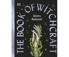 KNYGA Semra Haksever Haksever Semra Book of Witchcraft: The Complete Guide