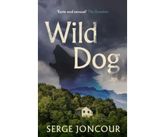KNYGA Serge Joncour Wild Dog: Sinister and savage psychological thriller
