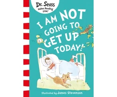 KNYGA Seuss I Am Not Going to Get Up Today!