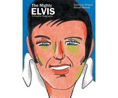 KNYGA Seymour Chwast Mighty Elvis: A Graphic Biography