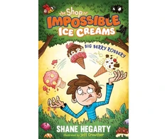 KNYGA Shane Hegarty Shop of Impossible Ice Creams: Big Berry Robbery, Book 2