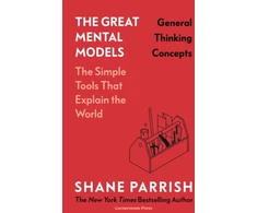 KNYGA Shane Parrish Great Mental Models: General Thinking Concepts