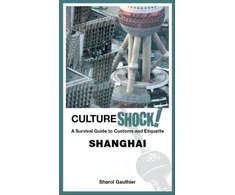 KNYGA Sharol Gauthier Cultureshock! Shanghai