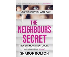 KNYGA Sharon Bolton Neighbour's Secret, An absolutely gripping thriller with a twist that will leave you breathless