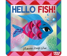 KNYGA Sharon King Chai Hello Fish!, An underwater search-and-find mirror book