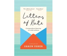 KNYGA Shaun Usher Letters of Note, Correspondence Deserving of a Wider Audience