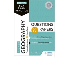 KNYGA Sheena Williamson Essential SQA Exam Practice: Higher Geography Questions and Papers
