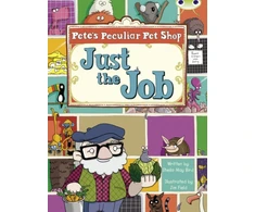 KNYGA Sheila May Bird Bug Club Guided Fiction Year Two Turquoise B Pete's Peculiar Pet Shop: Just the Job