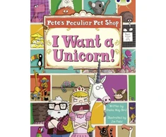 KNYGA Sheila May Bird Bug Club Guided Non Fiction Year Two Violetinė B Pete's Peculiar Pet Shop: I Want a Unicorn!