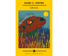 KNYGA Sheri S Tepper Grass, The Best of the SF Masterworks