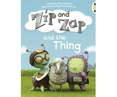 KNYGA Sheryl Webster Bug Club Guided Fiction Year 1 Geltona A Zip and Zap and The Thing