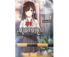KNYGA Shimesaba Higehiro: After Being Rejected, I Shaved and Took in a High School Runaway, Vol. 2 (light novel)
