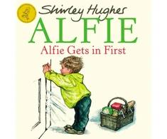 KNYGA Shirley Hughes Hughes Shirley Alfie Gets in First