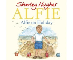 KNYGA Shirley Hughes Alfie on Holiday