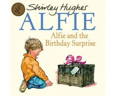 KNYGA Shirley Hughes Alfie &amp; The Birthday Surprise
