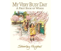 KNYGA Shirley Hughes My Very Busy Day