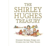 KNYGA Shirley Hughes Treasury: Nursery Rhymes, Poems and Stories for the Very Young