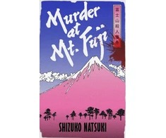 KNYGA Shizuko Natsuki Murder at Mount Fuji