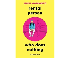 KNYGA Shoji Morimoto Rental Person Who Does Nothing, A Memoir