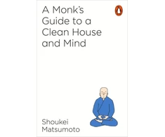 KNYGA Shoukei Matsumoto Monk's Guide to a Clean House and Mind