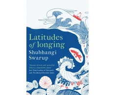 KNYGA Shubhangi Swarup Latitudes of Longing