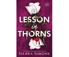 KNYGA Sierra Simone Lesson in Thorns, A Spicy Enemies to Lovers Dark Academia Romance