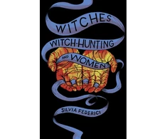 KNYGA Silvia Federici Witches, Witch-Hunting, and Women