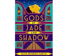 KNYGA Silvia Moreno Garcia Gods of Jade and Shadow, A Sweeping, Romantic Fairytale Inspired By Mexican Folklore