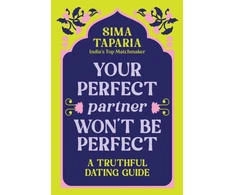 KNYGA Sima Taparia Your Perfect Partner Won’t Be Perfect