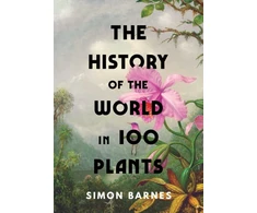 KNYGA Simon Barnes History of the World in 100 Plants