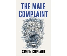 KNYGA Simon James Copland Male Complaint, The Manosphere and Misogyny Online