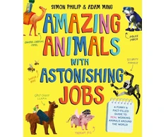 KNYGA Simon Philip Amazing Animals with Astonishing Jobs