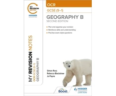 KNYGA Simon Ross My Revision Notes: OCR GCSE (9-1) Geography B Second Edition