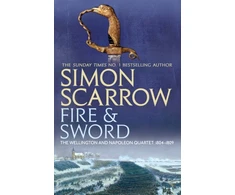 KNYGA Simon Scarrow Fire and Sword (Wellington and Napoleon 3)