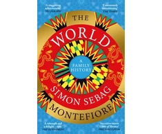 KNYGA Simon Sebag Montefiore World, A Family History