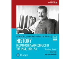 KNYGA Simon Taylor Taylor Simon Pearson Edexcel International GCSE (9-1) History: Dictatorship and Conflict in the USSR, 1924–53 Student Book
