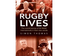 KNYGA Simon Thomas Thomas Simon Rugby Lives: The Stories of 26 Welsh Internationals in Their Own Words