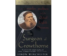 KNYGA Simon Winchester Winchester Simon Surgeon of Crowthorne: A Tale of Murder, Madness and the Oxford English Dictionary