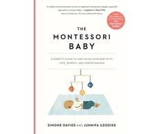KNYGA Simone Davies Montessori Baby, A Parent's Guide to Nurturing Your Baby with Love, Respect, and Understanding