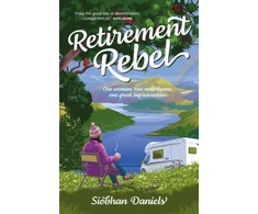 KNYGA Siobhan Daniels Retirement Rebel, One woman, one motorhome, one great big adventure