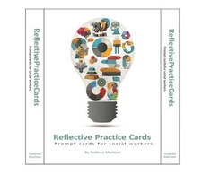 KNYGA Siobhan Maclean Maclean Siobhan Reflective Practice Cards: Prompt Cards for Social Workers
