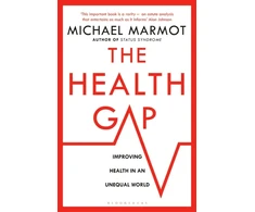 KNYGA Sir Michael Marmot Marmot Michael Health Gap: The Challenge of an Unequal World