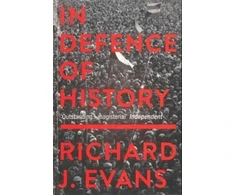 KNYGA Sir Richard J. Evans FBA FRSL FRHistS In Defence Of History