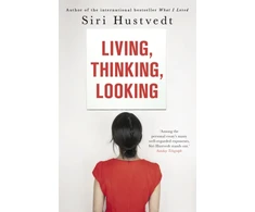 KNYGA Siri Hustvedt Living, Thinking, Looking