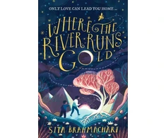 KNYGA Sita Brahmachari Where the River Runs Gold