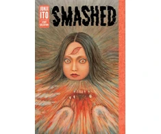 KNYGA Smashed: Junji Ito Story Collection
