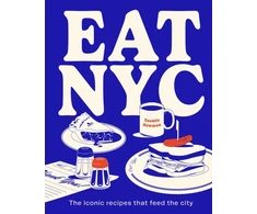 KNYGA Smith Street Books EAT NYC, The iconic recipes that feed the city